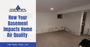 How Your Basement Impacts Home Air Quality
