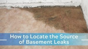 How to Locate the Source of Basement Leaks