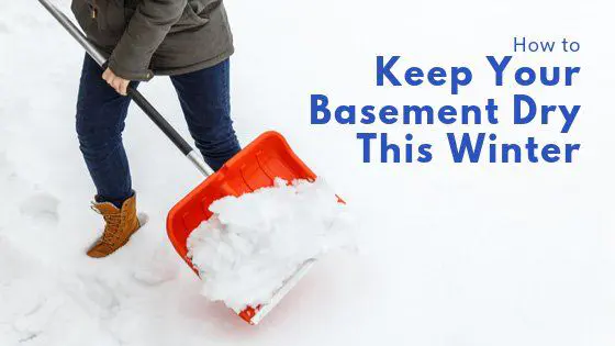 How to Keep Your Basement Dry This Winter