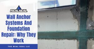 Wall Anchor Systems And Foundation Repair: Why They Work