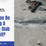 Should You Be Raising A Concrete Slab Yourself