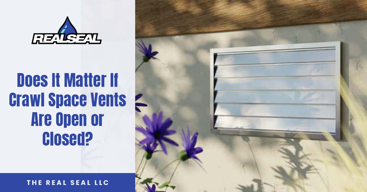 Does It Matter If Crawl Space Vents Are Open or Closed?