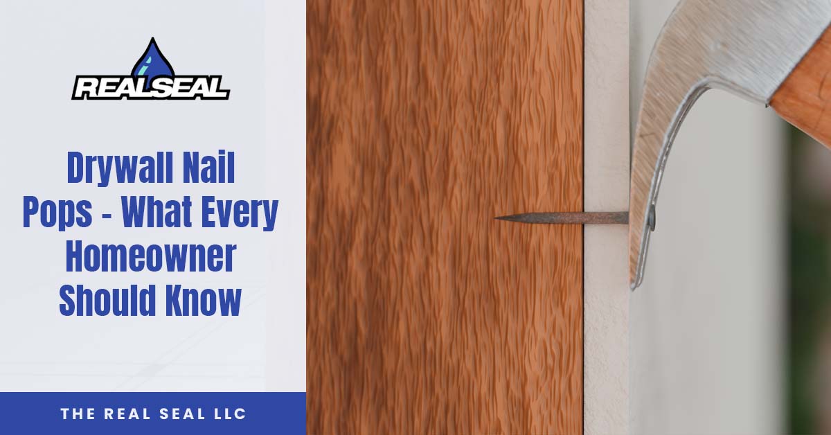 Drywall Nail Pops - What Every Homeowner Should Know